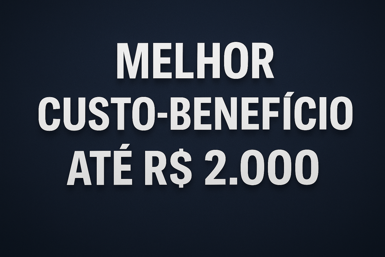 No momento, você está visualizando Melhor custo-benefício até R$ 2.000: Guia definitivo para escolher o celular ideal