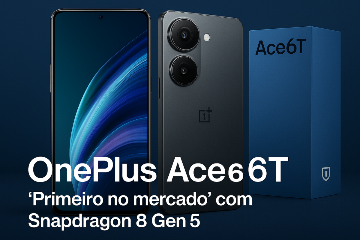 Leia mais sobre o artigo ABSURDO : OnePlus Ace 6T — “Primeiro do mercado” com Snapdragon 8 Gen 5