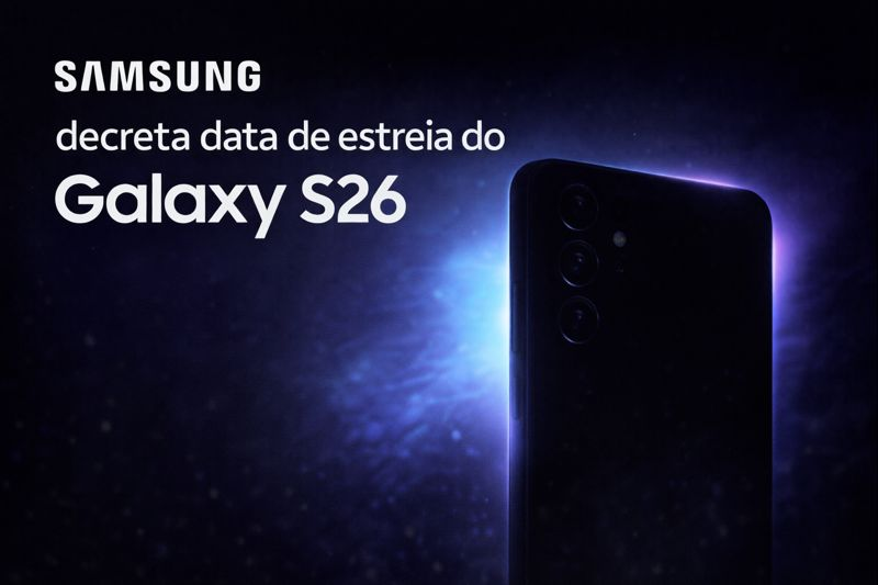 No momento, você está visualizando Galaxy S26 chega em fevereiro