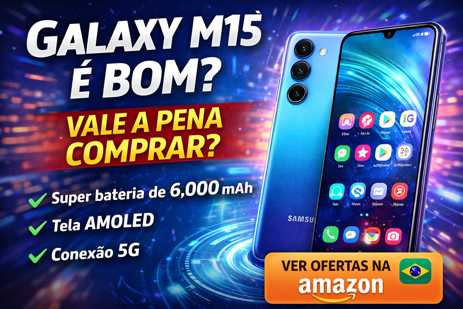 Leia mais sobre o artigo Galaxy M15 é bom? Review completo e comparativo com POCO C85
